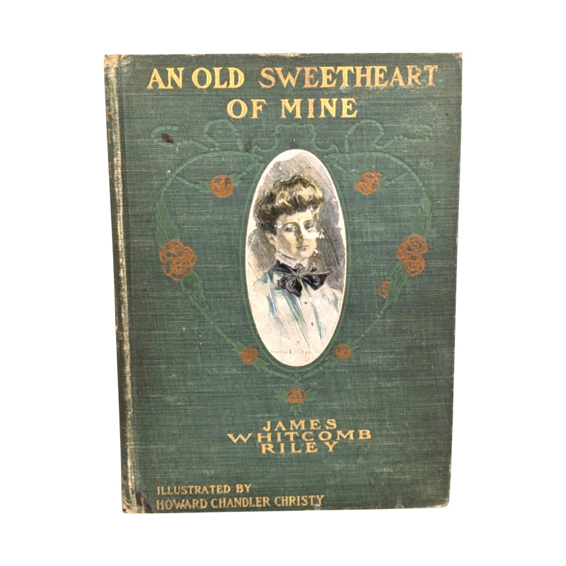 1902 Antique Poetry Book, An Old Sweetheart of Mine, James Whitcomb Riley, Illustrated by Howard Chandler Christy, The Bobbs-Merrill