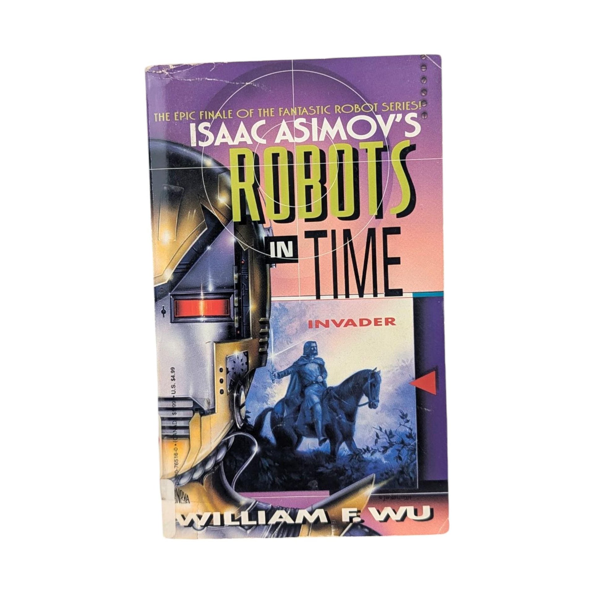 Isaac Asimov's Robots in Time Book Lot, William F Wu Sci Fi Series, Vintage 90s Paperback Set, Time Travel Robot Novels