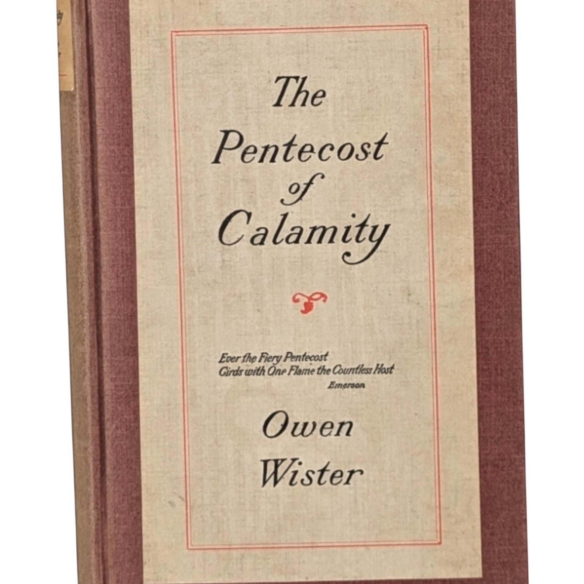 1915 The Pentecost of Calamity, Owen Wister Hardcover, Antique Book, Vintage Americana Gift