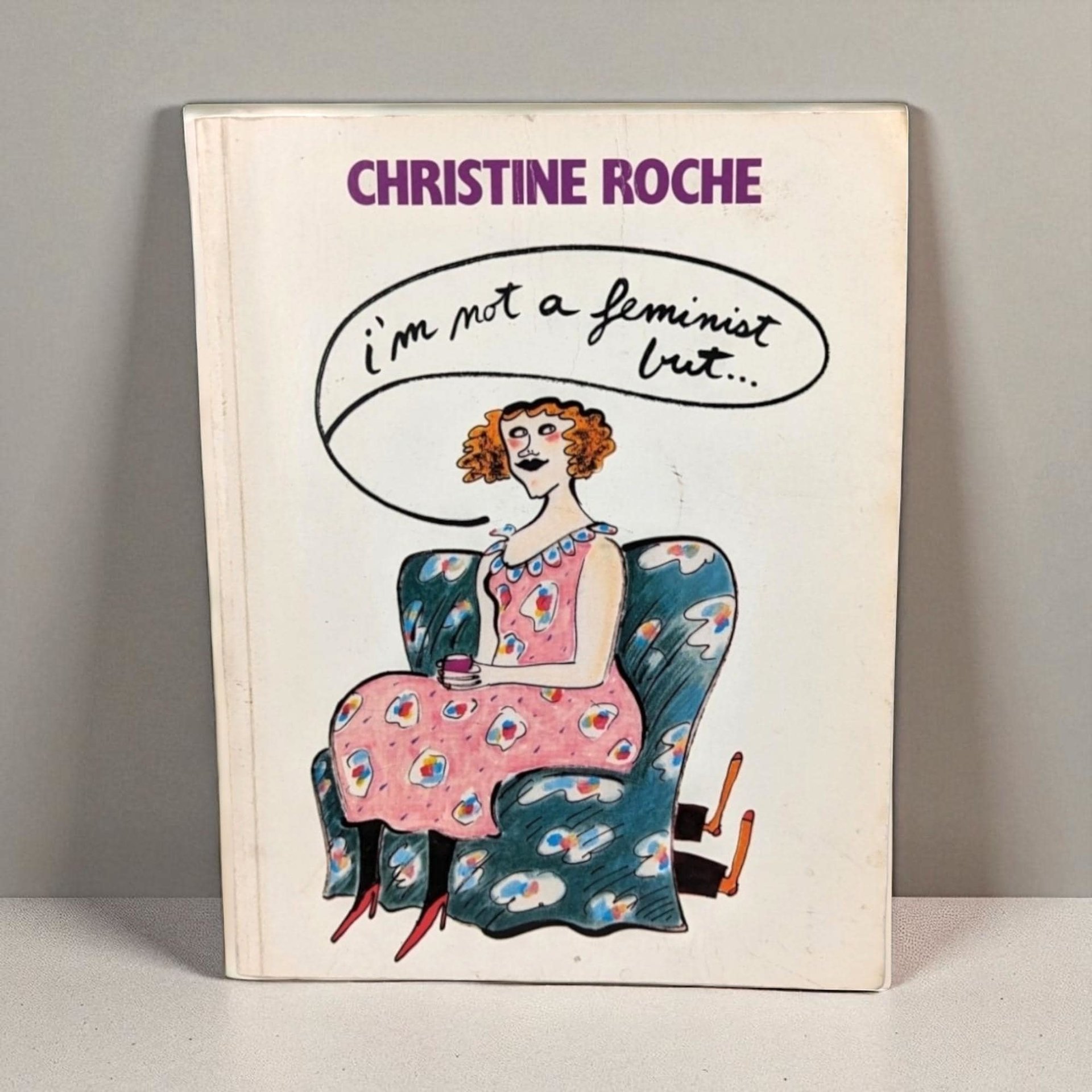 1985 "I'm Not a Feminist But..." Book | Christine Roche | Feminist Humor | Vintage Book | Gift for Feminists