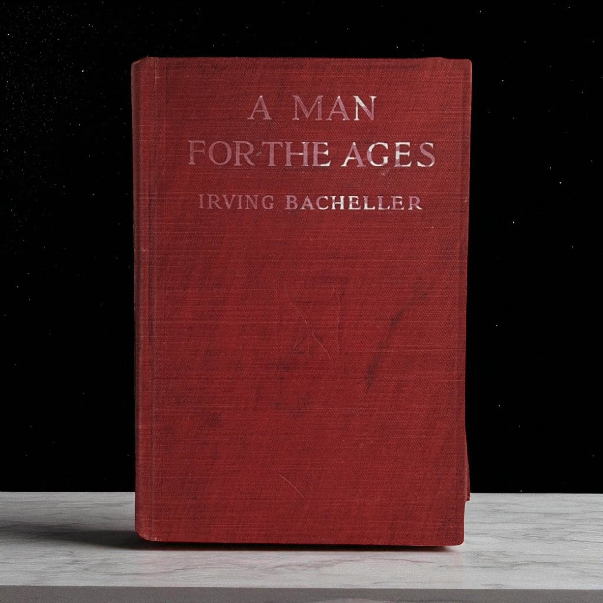 1919 A Man for the Ages | Antique Book by Irving Bacheller | Illustrated | Historical Fiction | Abraham Lincoln | Gift for Reader