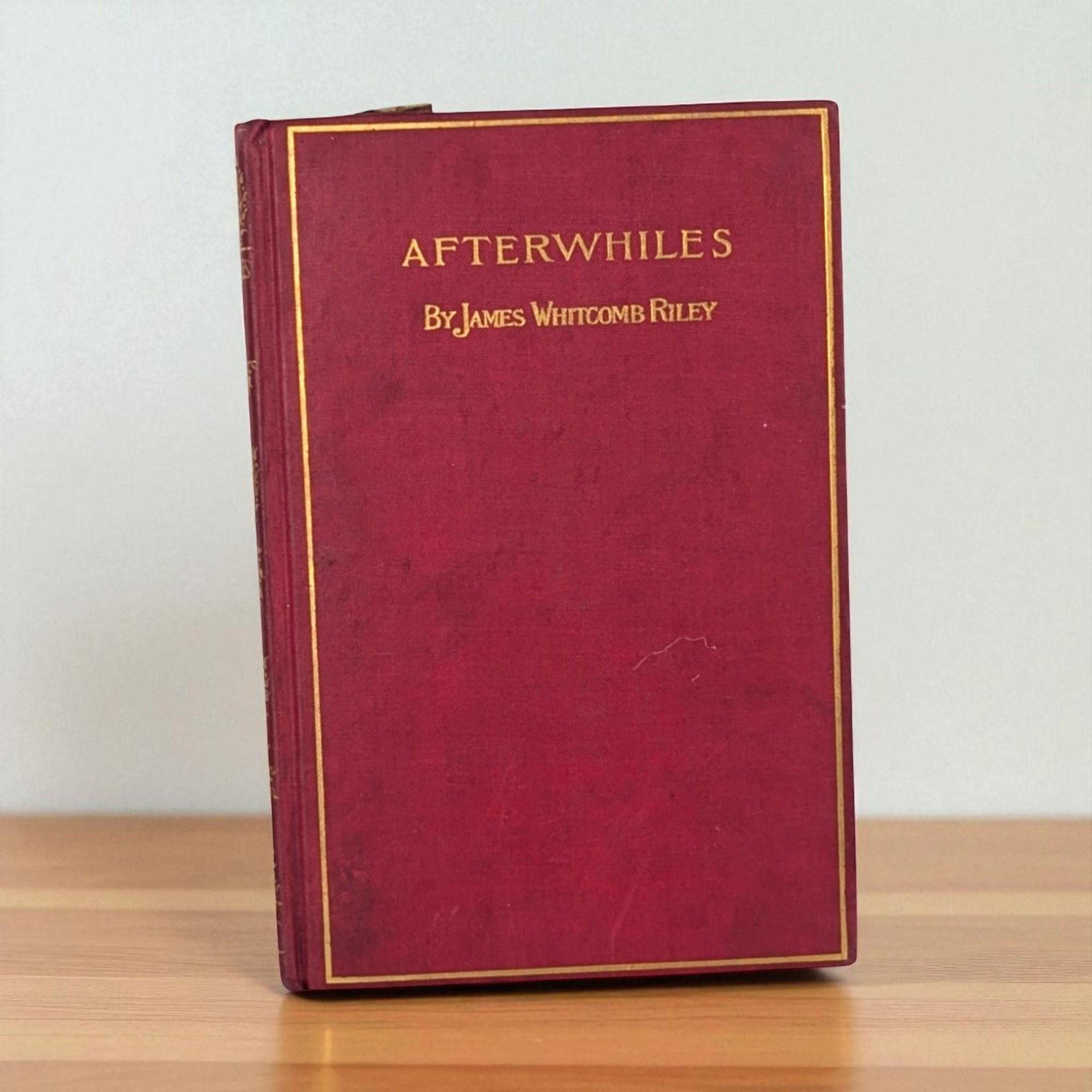 Antique Poetry Collection: Afterwhiles by James Whitcomb Riley, Hoosier Poet