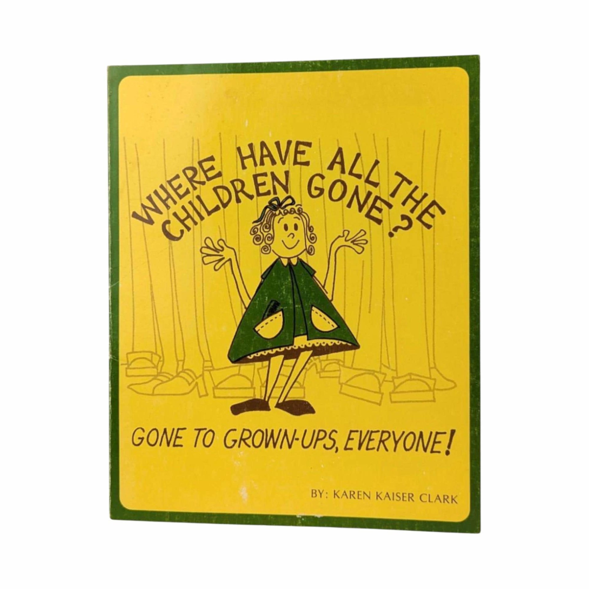 Vintage Children's Book: Where Have All the Children Gone? 1977 Softcover