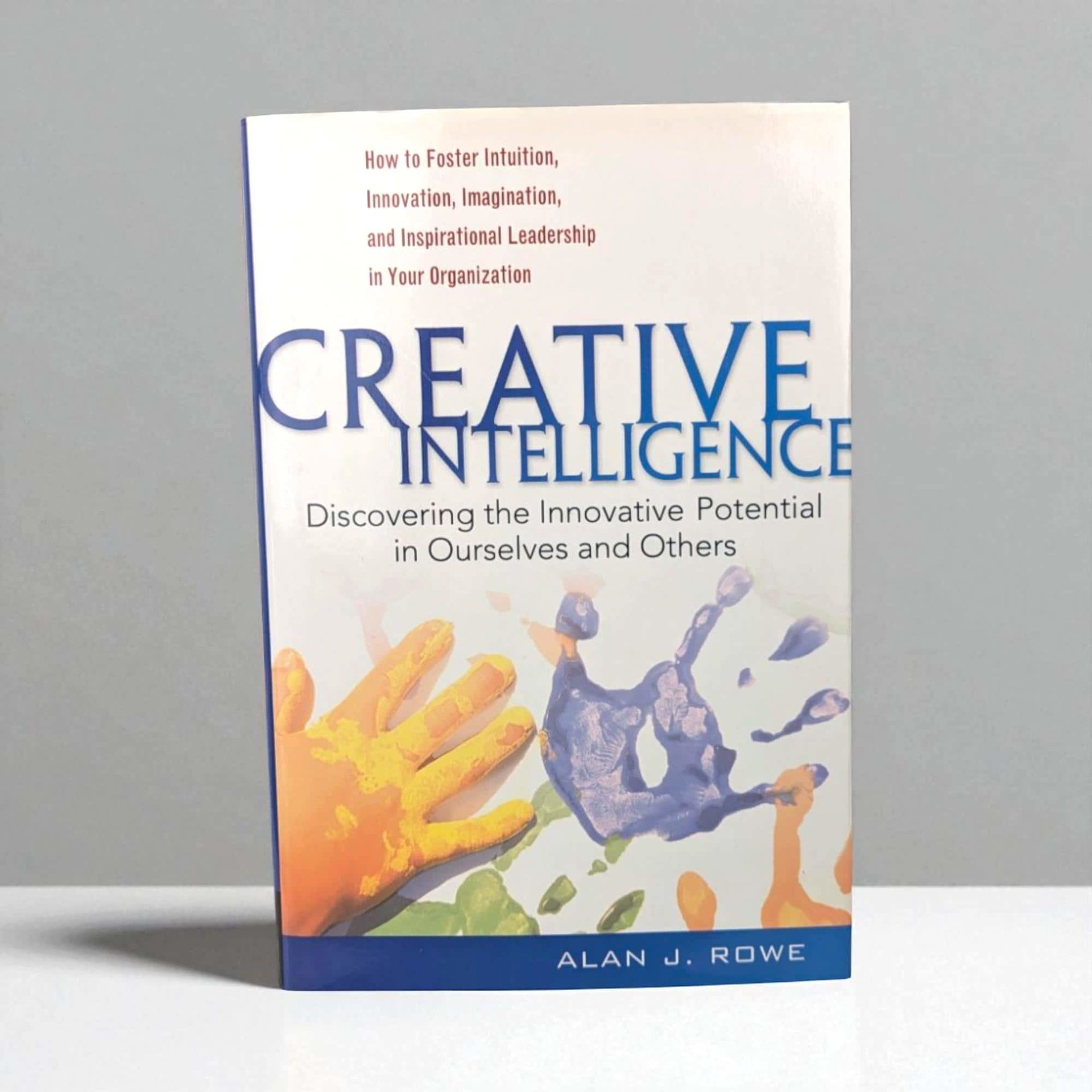 Creative Intelligence Hardcover Book: Innovation, Leadership, Business Strategy