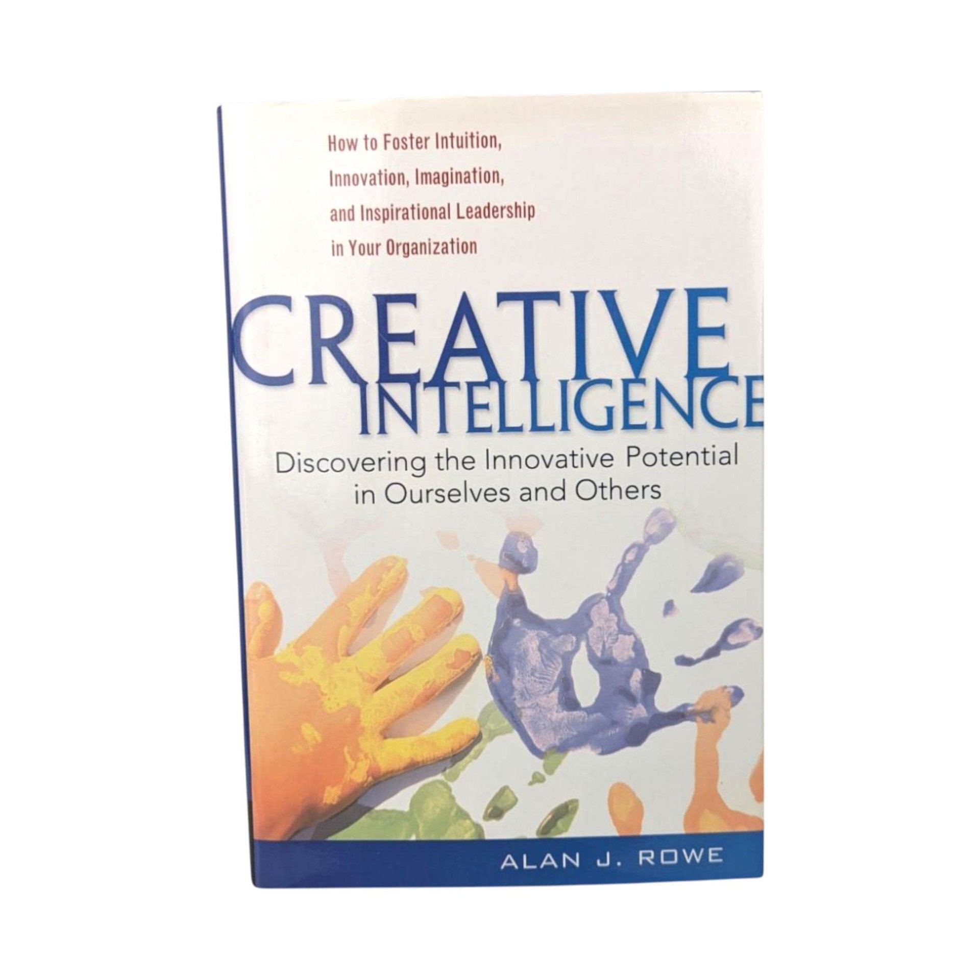 Creative Intelligence Hardcover Book: Innovation, Leadership, Business Strategy