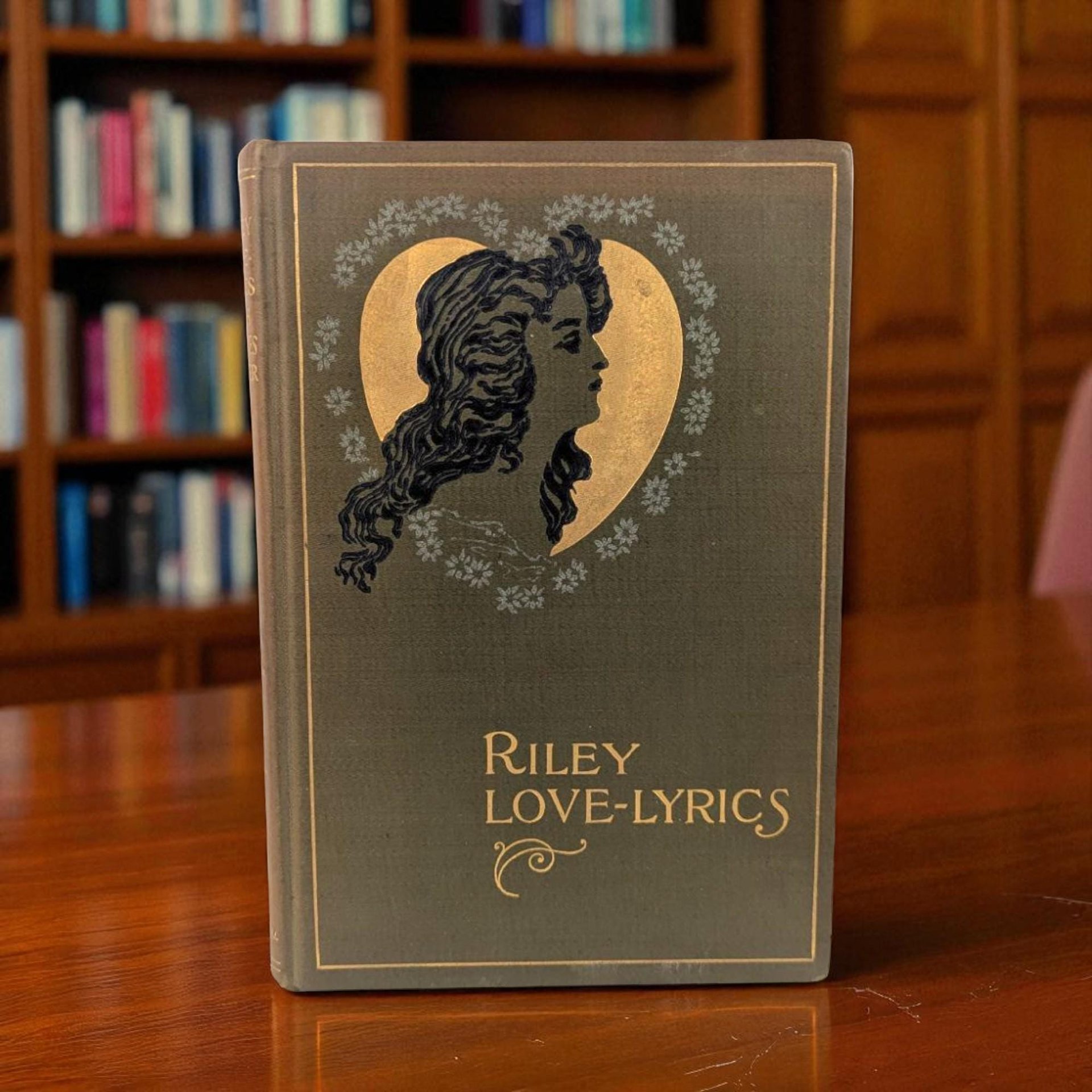 1899 James Whitcomb Riley Love Lyrics Book, Antique Poetry with Life Pictures, Literary Gift