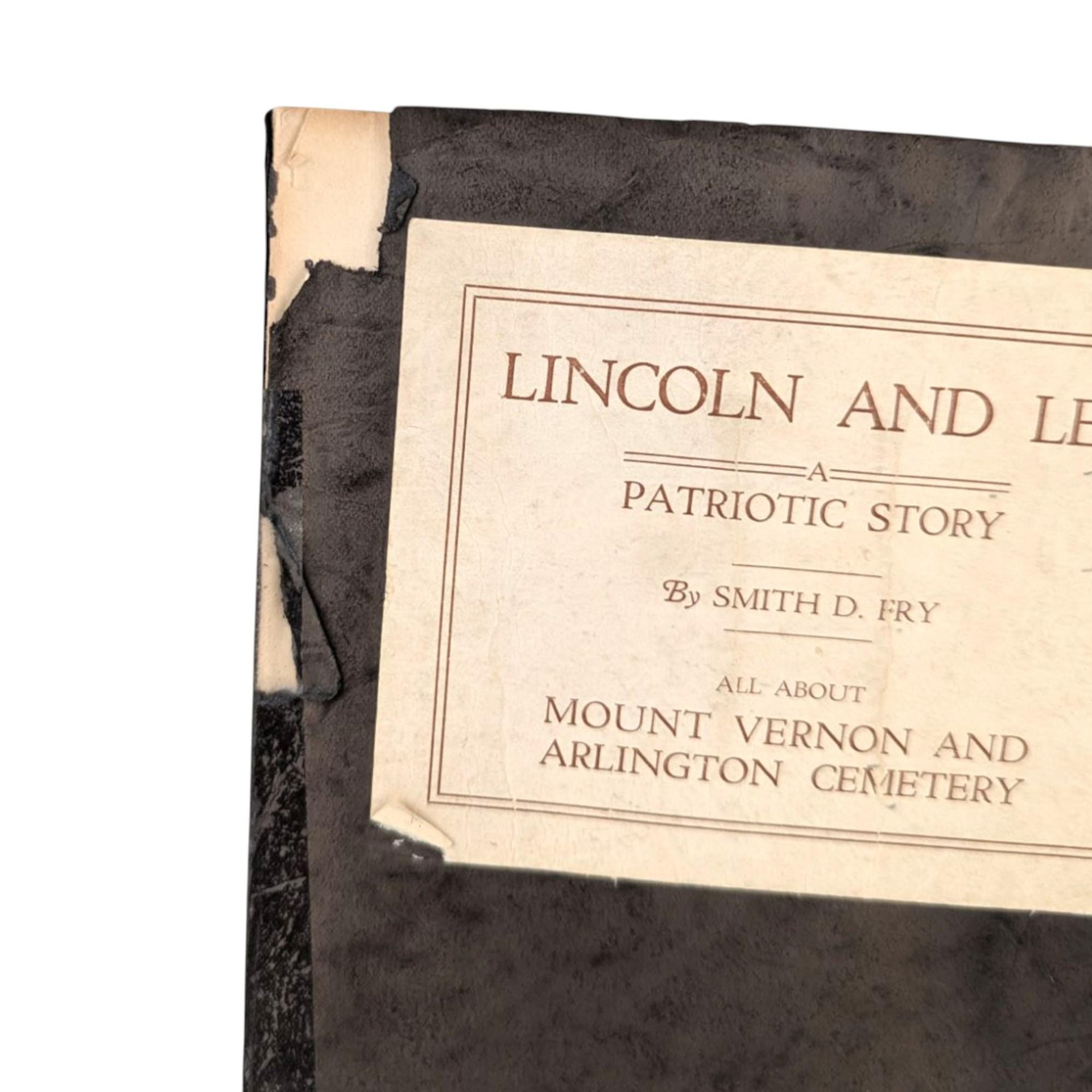 Vintage Lincoln and Lee Patriotic Story, Smith D Fry Softcover, Mount Vernon Arlington Cemetery Guide, US History Collector