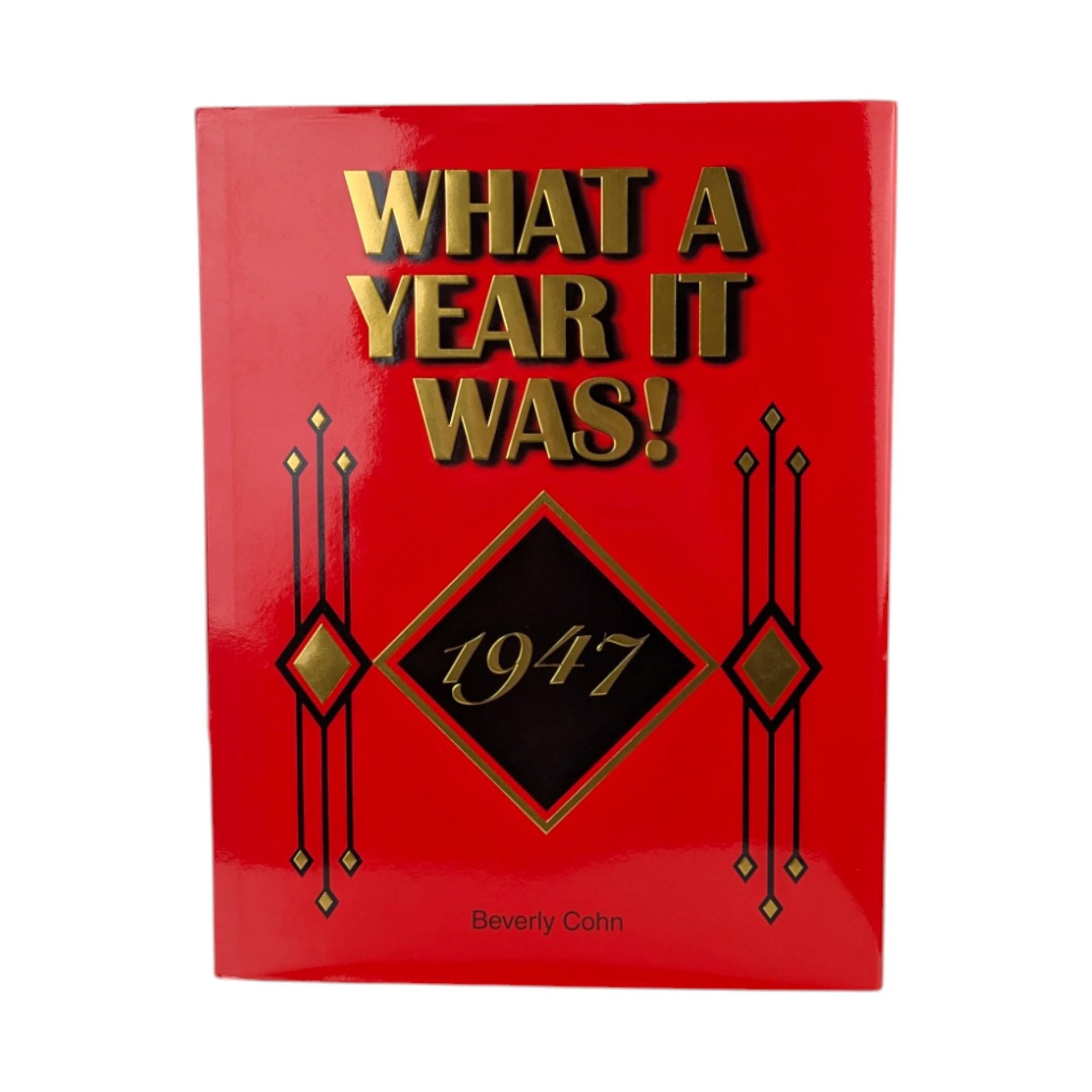 Vintage 1996 What a Year it Was 1947 Book: Beverly Cohn Hardcover History Gift