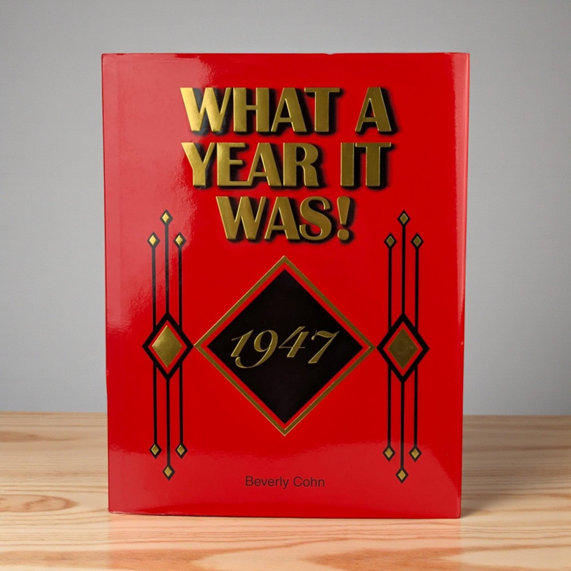 Vintage 1996 What a Year it Was 1947 Book: Beverly Cohn Hardcover History Gift