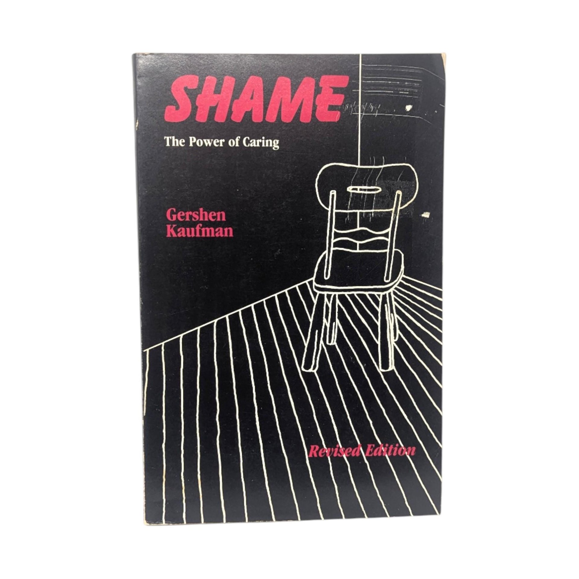 Vintage 1985 Shame The Power of Caring Softcover Book: Gershen Kaufman Psychology Revised Edition