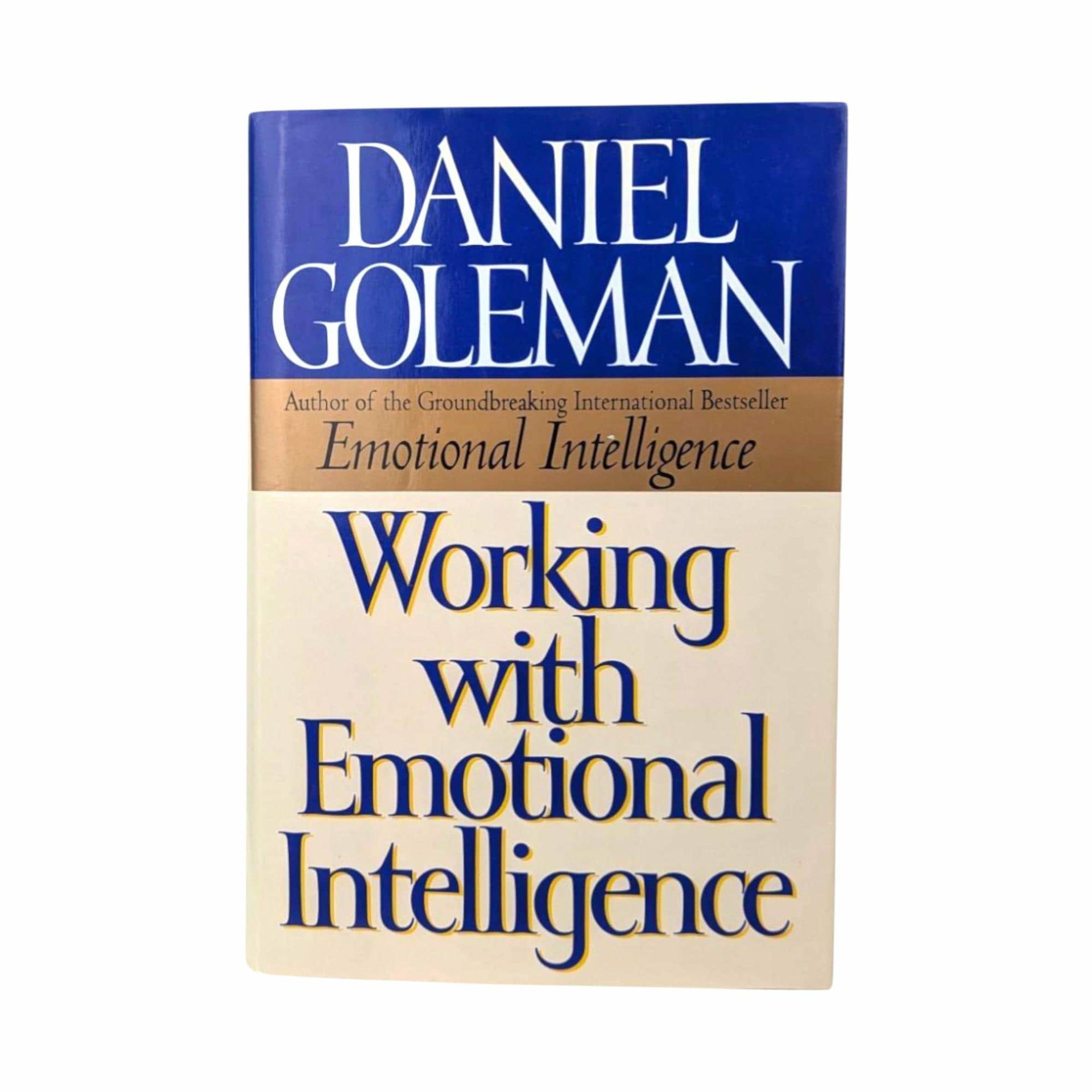 1998 Working with Emotional Intelligence Hardcover: Daniel Goleman