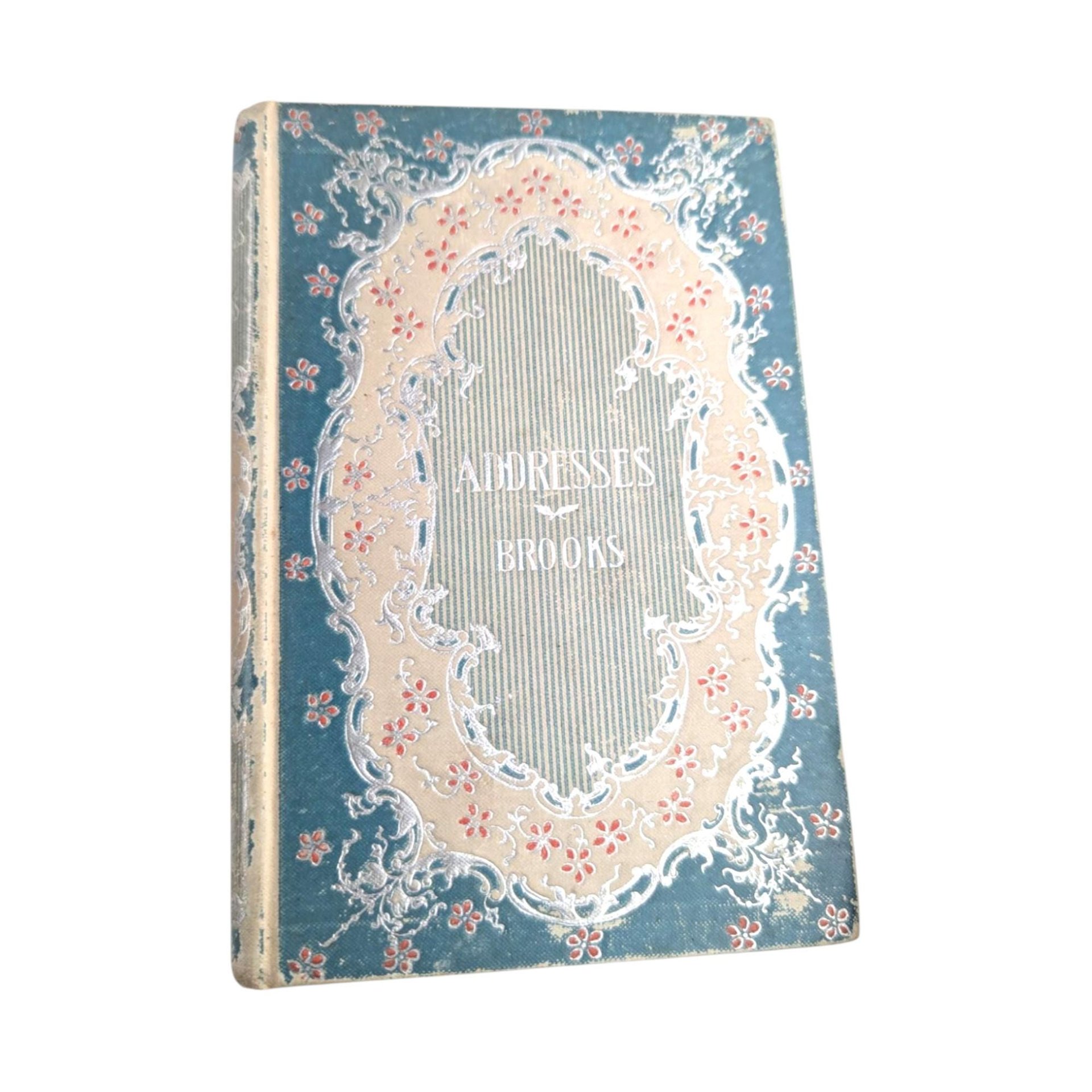 Antique Addresses Phillips Brooks Hardcover