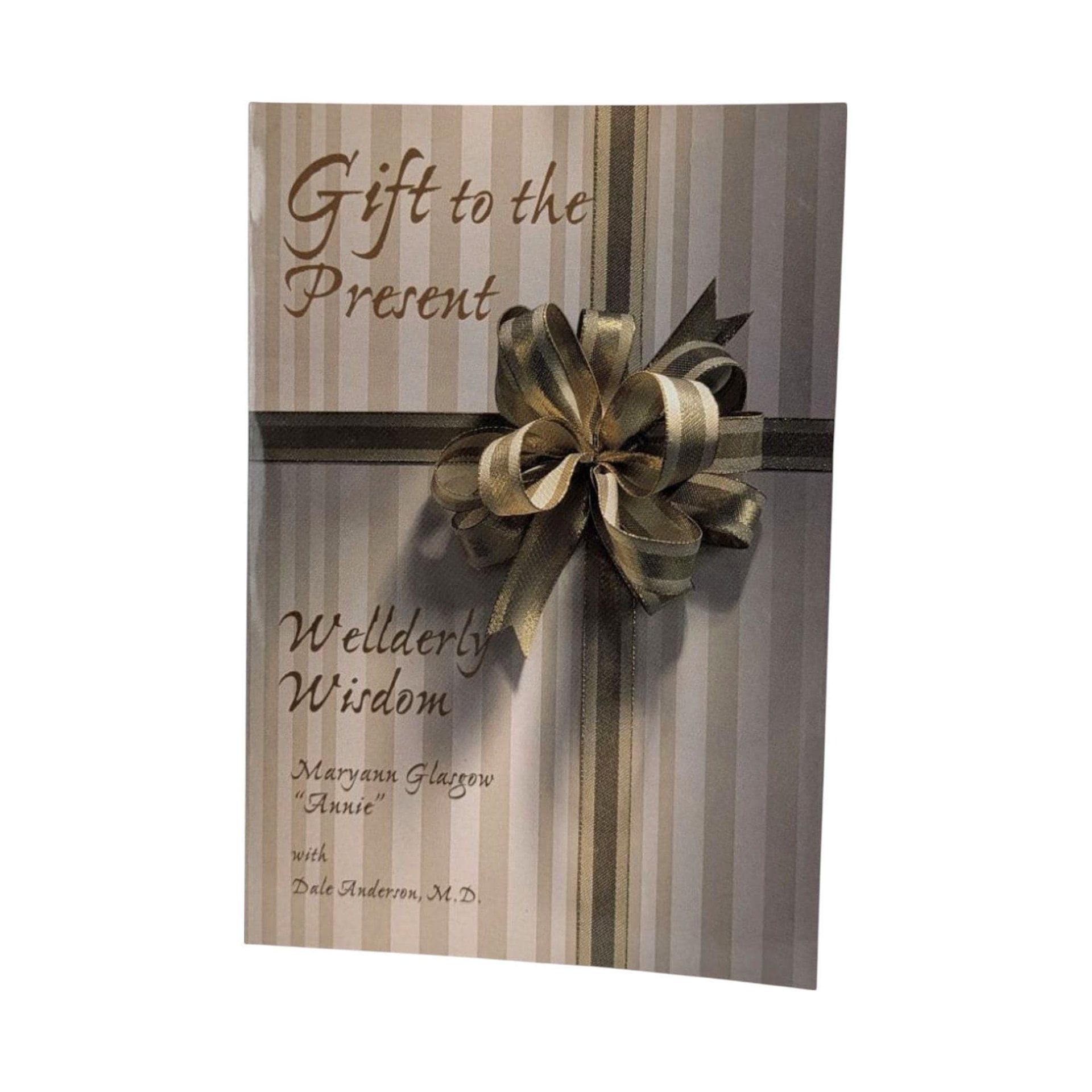 2002 Signed 'Gift to the Present' by Maryann Glasgow Softcover