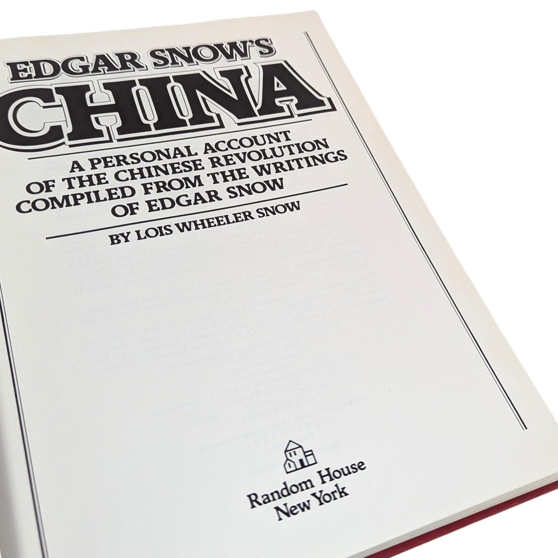 1981 Edgar Snow's China Hardcover by Lois Wheeler Snow