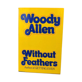 1975 Woody Allen "Without Feathers" Signed Hardcover Book with Pencil Quote - Vintage Comedy Collectible - Humor Literature Gift