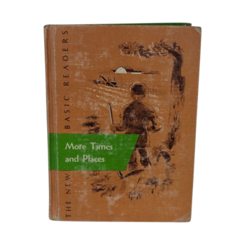 1955 More Times and Places, Vintage School Reader, William S Gray, New Basic Readers, Hardcover Book, Ex-Library
