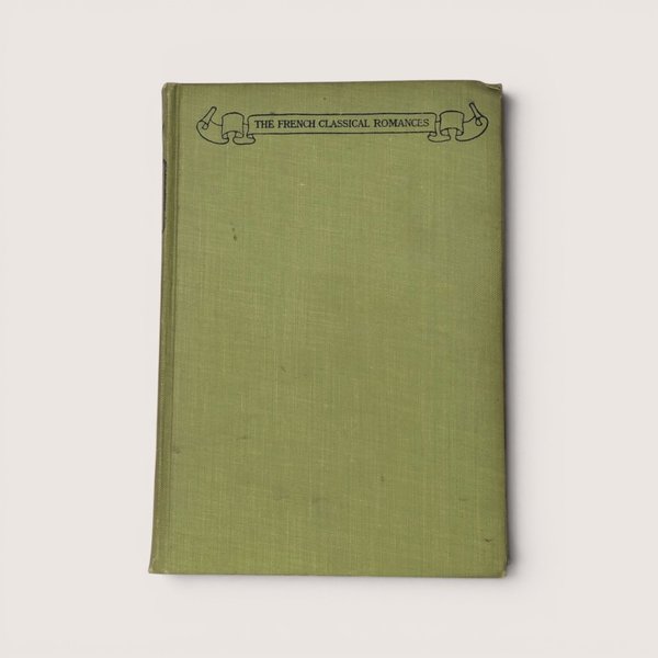 Antique 1902 The French Classical Romances hardcover book with green cloth cover.