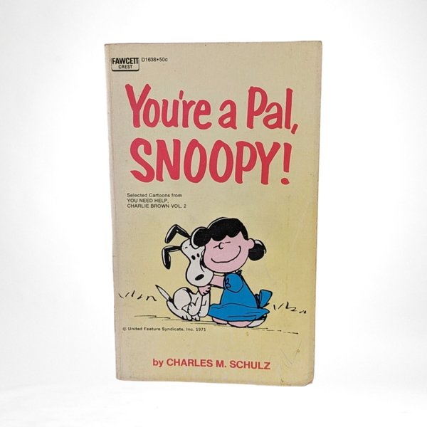 1972 You're a Pal SNOOPY Softcover Book, Charles M. Schulz