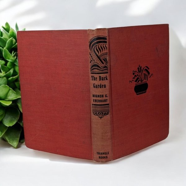 The Dark Garden by Mignon D. Eberhart. Hardcover Book