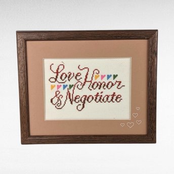 Vintage Framed Completed Cross Stitch: 'Love, Honor, and Negotiate'. Creative Circle.