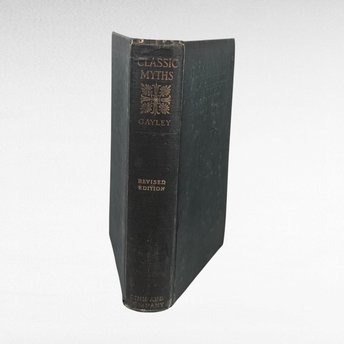 1911 Antique Mythology Textbook, Classic Myths in English Literature and Art, Charles Mills Gayley, Based on Bulfinch's Age of Fable