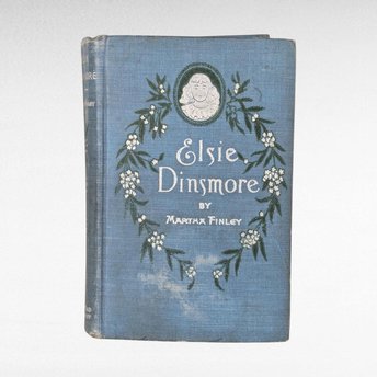Antique Elsie Dinsmore by Martha Finley, Hardcover Book, Children's Literature, Collectible Book,  Vintage Children's Book