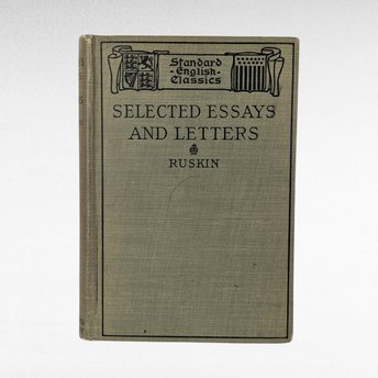 1905 Selected Essays & Letters, John Ruskin Hardcover, Antique Literature, Collectible Book, Gift for Scholar