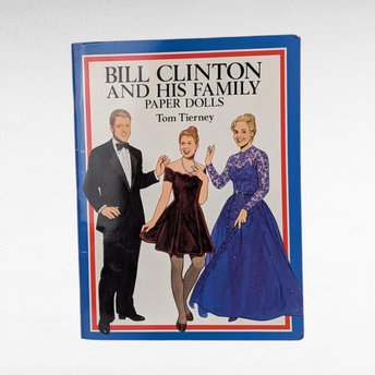 1994 Tom Tierney Bill Clinton and His Family Paper Doll Book.
