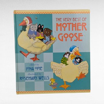2002 The Very Best of Mother Goose Hardcover Book, Illustrated by Rosemary Wells, Classic Children's Literature, Gift for Kids