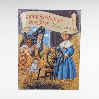 1997 Rumpelstiltskin's Daughter Book, Diane Stanley Hardcover, Fairytale Illustration, Children's Literature, Gift for Kids