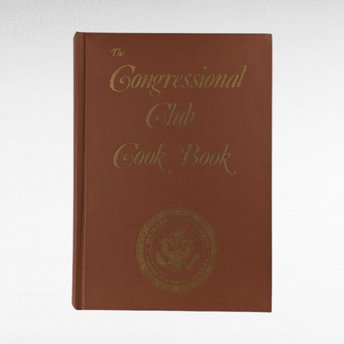 1982 The Congressional Club Cook Book, Hardcover, Washington D.C. Culinary History