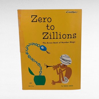 Vintage 1972 Zero to Zillions Number Magic Book Arrow Softcover Illustrated Math for Kids Educational Gift