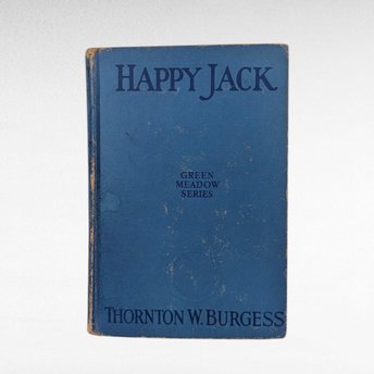 Antique 1918 Happy Jack Book by Thornton Burgess, Illustrated, Children's Story, Green Meadow Series