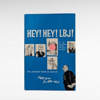 1969 Hey Hey LBJ Autographed Hardcover, Scott Long Political Humor Book, Vintage LBJ Memorabilia, Gift for History Buff