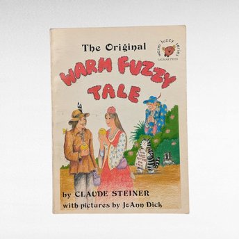 Vintage 1978 Warm Fuzzy Tale Book, Claude Steiner, Fairytale, Softcover, JoAnn Dick Illustration, Children's Story Gift