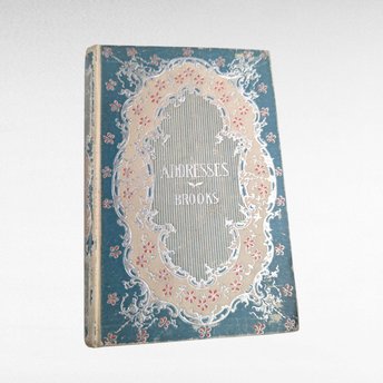Antique Addresses - Phillips Brooks - Hardcover Book - H.M. Caldwell - Vintage Inspirational Gift
