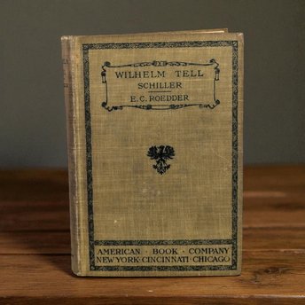 Antique 1905 "Wilhelm Tell": Classic German Literature Play by Friedrich Schiller
