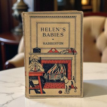 Helen's Babies Hardcover by Habberton, Antique Novel, J.H. Sears Publisher, Collectible Book, Classic Literature, Children's Story