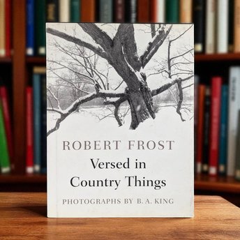 1996 Robert Frost Poetry Book, Versed in Country Things Hardcover, B.A. King Photographs, Nature Poetry Gift