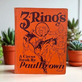1938 3 Rings A Circus Book by Paul Brown, Vintage Children's Literature, Collectible Illustrated Book, Gift for Child, Circus Lover