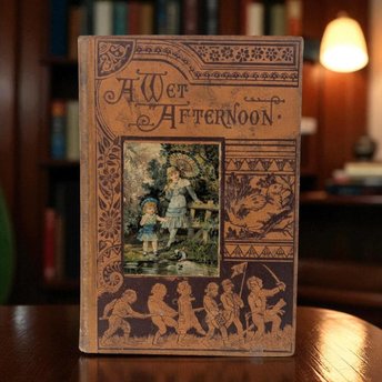 1884 Illustrated Children's Book, Antique Kids Story, Wet Afternoon, Dodd Mead, Collectible Children's Literature
