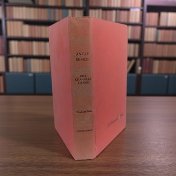 Antique 1921 Uncle Remus Book: Joel Chandler Harris Illustrated Edition