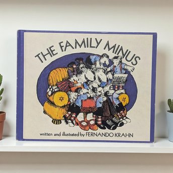 Vintage 1977 The Family Minus: Fernando Krahn Illustrated Hardcover Book