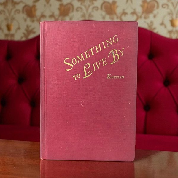 1945 Signed Something to Live By, Dorothea S. Kopplin