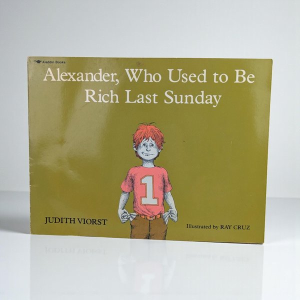 1978 Alexander Who Used to Be Rich Last Sunday: Judith Viorst Softcover