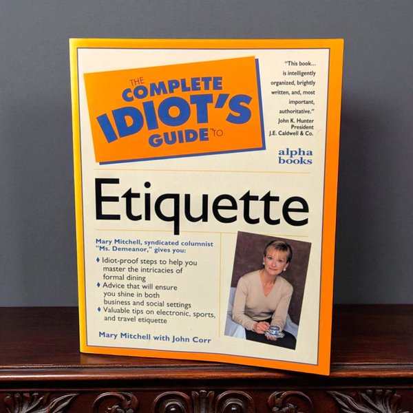 1996 The Complete Idiot's Guide to Etiquette: Mary Mitchell Book