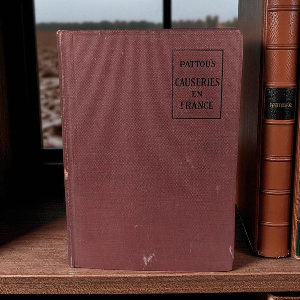 1918 Pattou’s Causeries En France Antique Hardcover